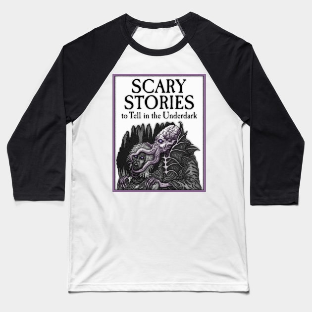 Scary Stories Underdark - Azhmodai 2019 Baseball T-Shirt by azhmodai